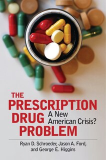 Front cover_The Prescription Drug Problem