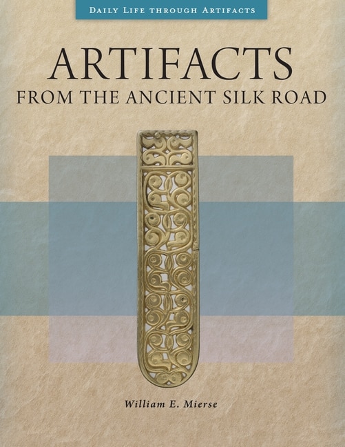 Couverture_Artifacts from the Ancient Silk Road