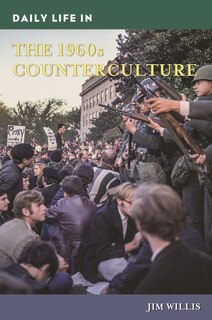 Front cover_Daily Life in the 1960s Counterculture