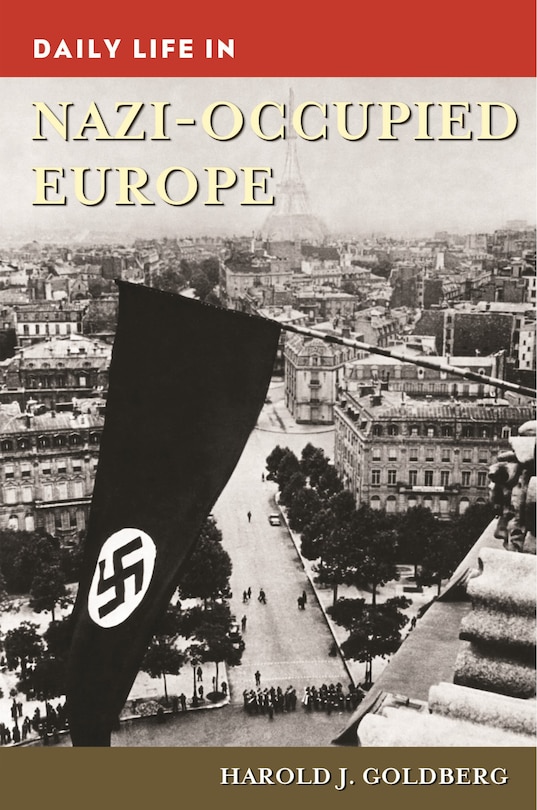 Front cover_Daily Life in Nazi-Occupied Europe