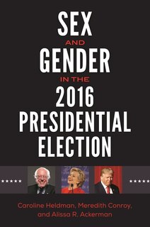 Front cover_Sex and Gender in the 2016 Presidential Election