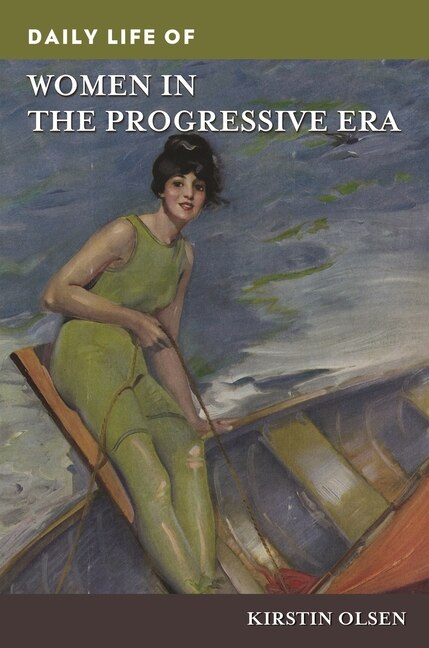 Front cover_Daily Life of Women in the Progressive Era