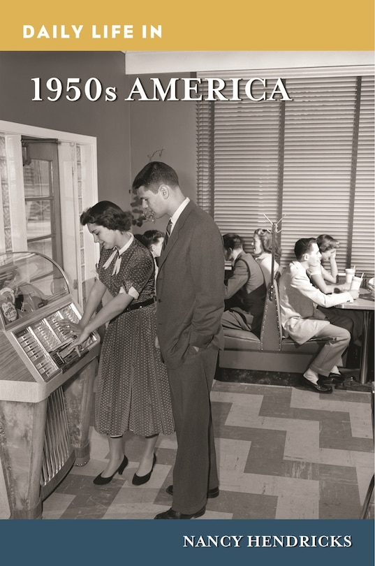 Front cover_Daily Life in 1950s America