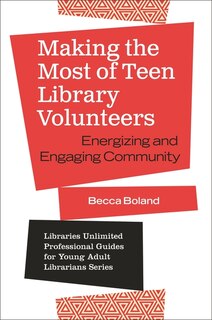 Front cover_Making the Most of Teen Library Volunteers
