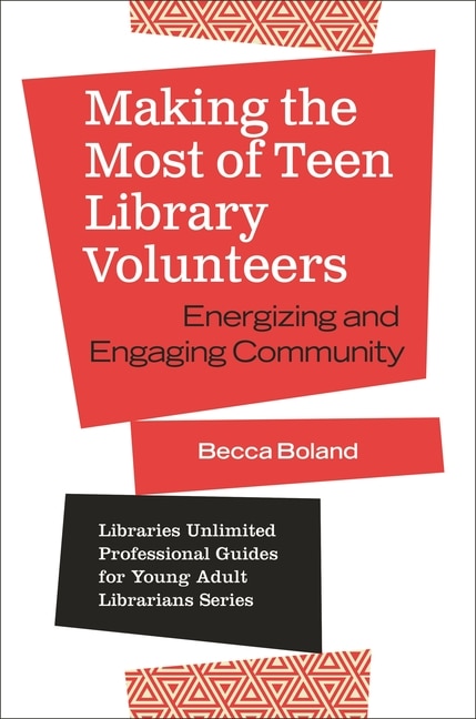 Front cover_Making the Most of Teen Library Volunteers