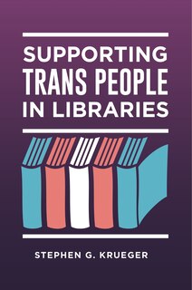 Couverture_Supporting Trans People in Libraries