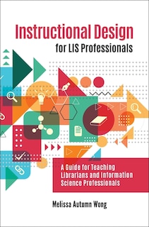 Front cover_Instructional Design for LIS Professionals