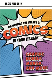 Couverture_Maximizing the Impact of Comics in Your Library
