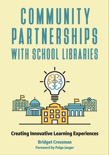 Front cover_Community Partnerships with School Libraries