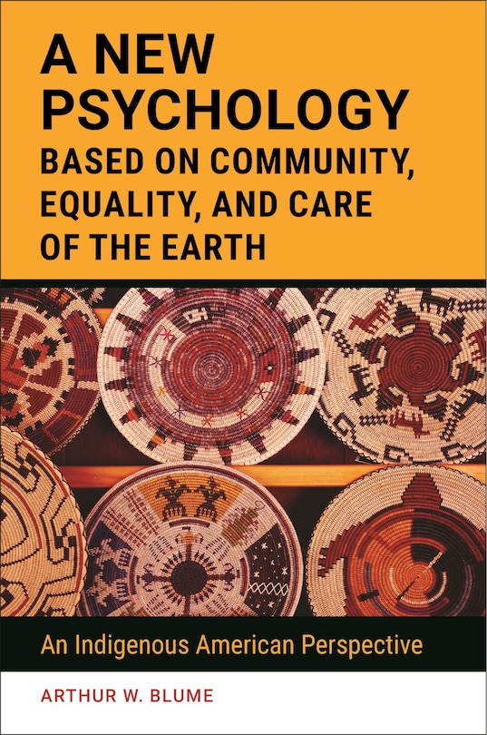Front cover_A New Psychology Based on Community, Equality, and Care of the Earth