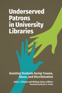 Couverture_Underserved Patrons in University Libraries