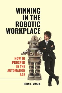 Front cover_Winning in the Robotic Workplace