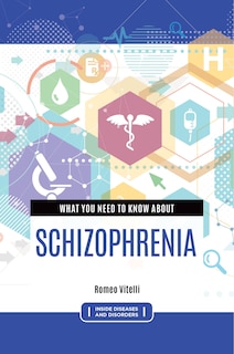 Front cover_What You Need to Know about Schizophrenia