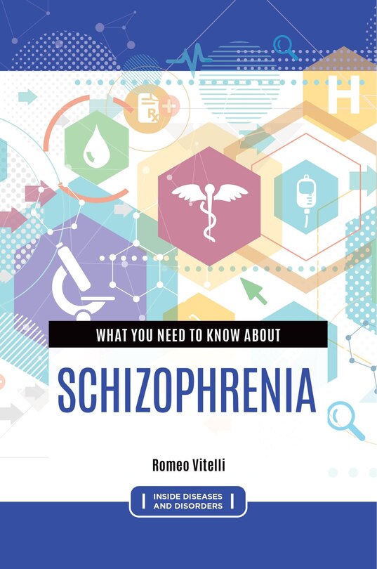 Front cover_What You Need to Know about Schizophrenia