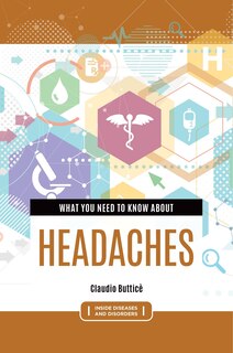 Front cover_What You Need to Know about Headaches