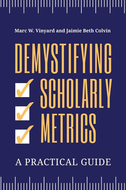 Front cover_Demystifying Scholarly Metrics