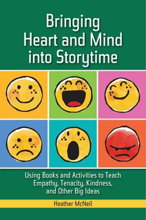 Front cover_Bringing Heart and Mind into Storytime