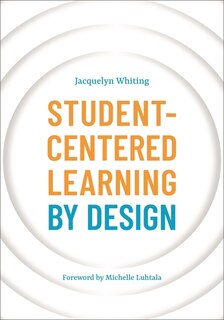 Front cover_Student-Centered Learning by Design