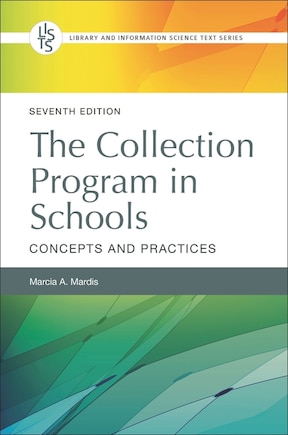 The Collection Program in Schools: Concepts and Practices