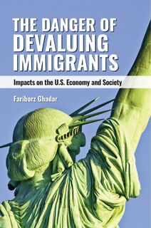 Front cover_The Danger of Devaluing Immigrants