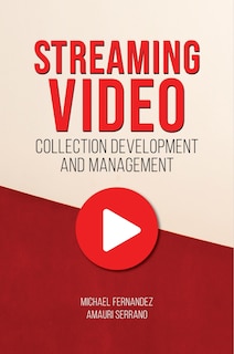 Couverture_Streaming Video Collection Development and Management
