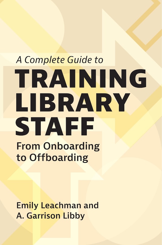 Front cover_A Complete Guide to Training Library Staff