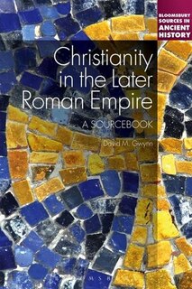 Front cover_Christianity In The Later Roman Empire