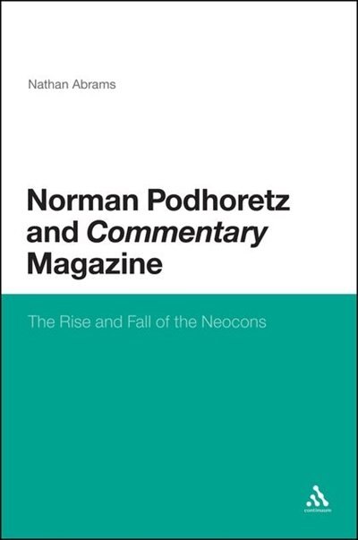 Front cover_Norman Podhoretz and Commentary Magazine