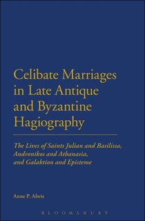 Couverture_Celibate Marriages in Late Antique and Byzantine Hagiography