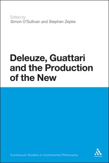 Front cover_Deleuze, Guattari and the Production of the New