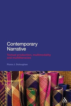 Contemporary Narrative: Textual production, multimodality and multiliteracies