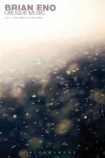 Brian Eno: Oblique Music by Sean Albiez