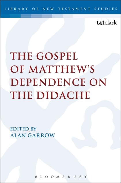 Front cover_The Gospel Of Matthew's Dependence On The Didache