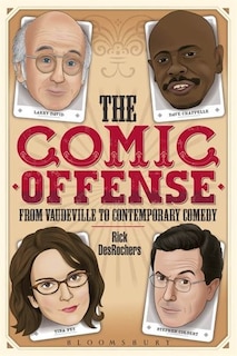 Front cover_The Comic Offense from Vaudeville to Contemporary Comedy