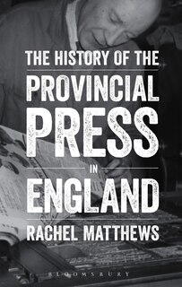 Front cover_The History Of The Provincial Press In England