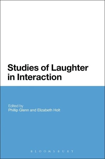 Front cover_Studies of Laughter in Interaction