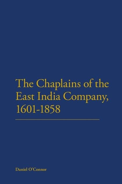 Front cover_The Chaplains of the East India Company, 1601-1858