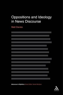 Front cover_Oppositions and Ideology in News Discourse