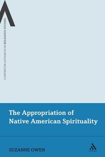 Front cover_The Appropriation Of Native American Spirituality