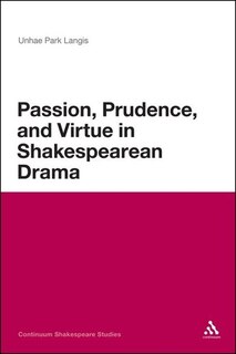 Couverture_Passion, Prudence, and Virtue in Shakespearean Drama