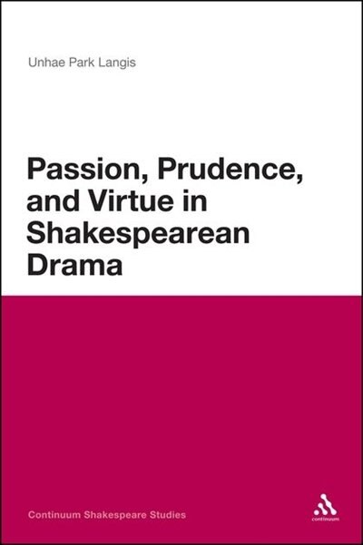 Couverture_Passion, Prudence, and Virtue in Shakespearean Drama