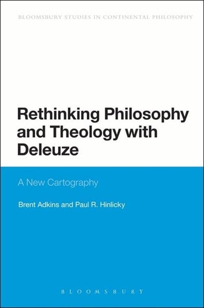 Front cover_Rethinking Philosophy and Theology with Deleuze