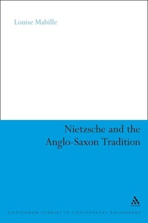 Front cover_Nietzsche and the Anglo-Saxon Tradition