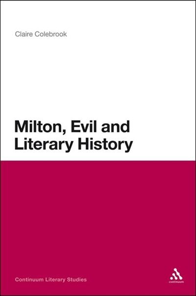 Milton, Evil and Literary History