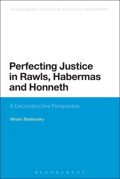 Couverture_Perfecting Justice in Rawls, Habermas and Honneth