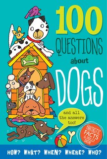 Front cover_100 Questions about Dogs