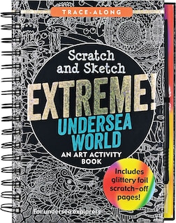 Front cover_Scratch & Sketch Extreme Undersea World (Trace Along)