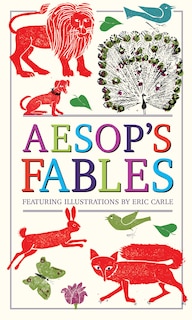 Couverture_Aesop's Fables (Deluxe, Hardbound Edition with Original Illustrations by Eric Carle)