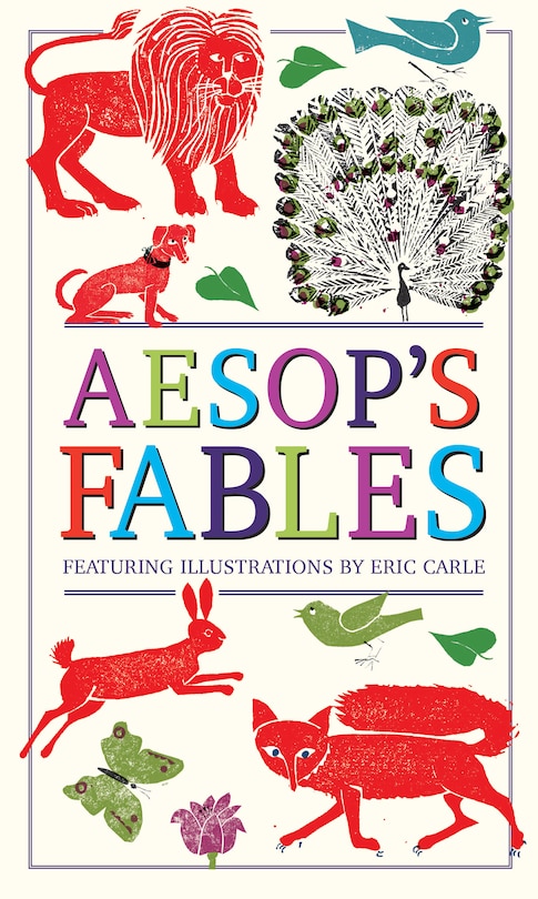 Couverture_Aesop's Fables (Deluxe, Hardbound Edition with Original Illustrations by Eric Carle)