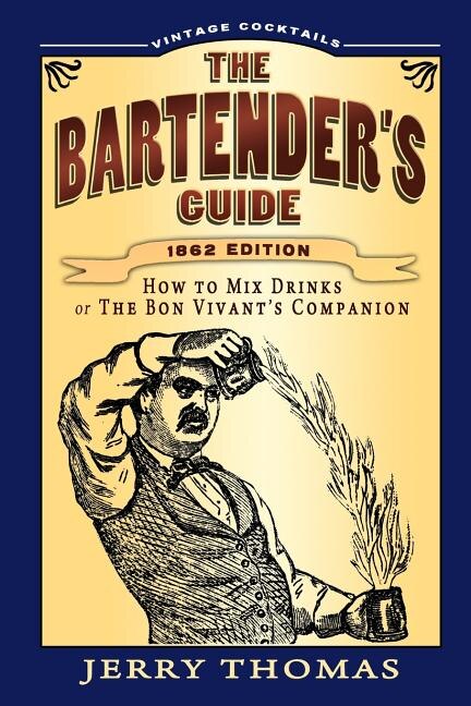 The Bartender's Guide Book By Jerry Thomas, ('tp') | Indigo The Bartender's Guide Book By Jerry Thomas, ('tp') | Indigo